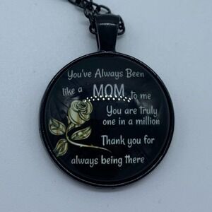 New “You have always been like a mom” necklace